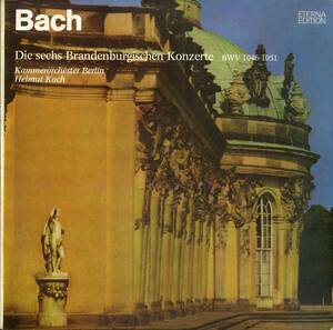 A00566743/LP2枚組/Kammerorchester Berlin/Helmut Koch「Bach/Die Sechs Brandenburgischen Konzerte BWV 1046-1051」