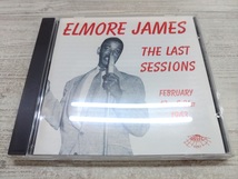 CD / ELMORE JAMES : “THE LAST SESSIONS” /『H310』/ 中古_画像1