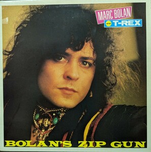 ◎特選◎MARC BOLAN&T-REX/BOLAN'S ZIP GUN1983'UK MARC ON WAX