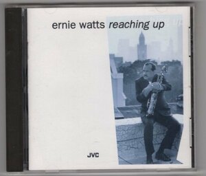 Ernie Watts / Reaching Up