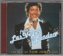 Tom Jones / From Las Vegas To London / The Best Of Tom Jones Live_画像1