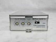 ☆ TOA デジタルワイヤレスチューナーユニット WTU-D2810 ☆現状品☆_画像5