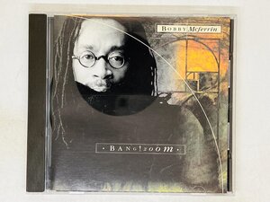 即決CD オランダ盤 ボビー・マクファーリン / Bobby McFerrin - Bang! Zoom / アルバム CDP 724383167722 L04