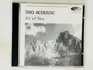 即決CD TRIO ACOUSTIC / トリオ・アコースティック / All Of You / JAZZ ジャズ PJ 1021 ツメカケ Z19