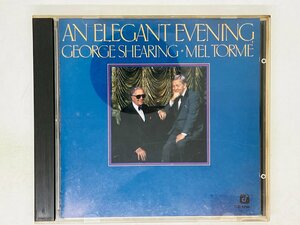 即決CD AN ELEGANT EVENING / GEORGE SHEARING / MEL TORME / ジョージ・シアリング エレガント・イヴニング Z24
