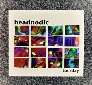 CD/ ヘッドノディック　Headnodic / Tuesday