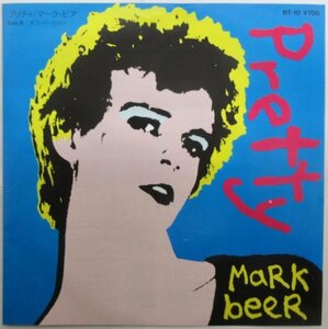 マーク・ビア / プリティ RT-10［MARK BEER / PRETTY］中古シングル・レコード