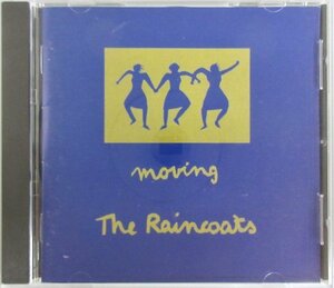 THE RAINCOATS / MOVING / R3062 UK盤【直筆サイン?入り】［ザ・レインコーツ］