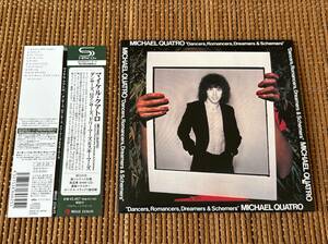 マイケル・クアトロ/ダンサーズ、ロマンサーズ、ドリーマーズ&スキーマーズ SHM-CD 紙ジャケ 紙ジャケット Michael Quatro