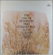 中古LP「CANADIANA SUITE / カナダ組曲」Oscar Peterson trio / オスカー・ピーターソン・トリオ_画像1