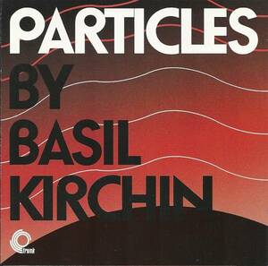 BASIL KIRCHIN - Particles CD