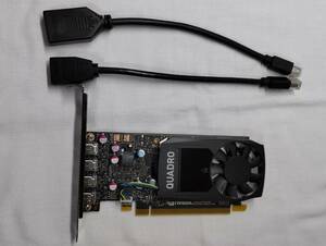 ★動作確認済★NVIDIA Quadro P620★ 4画面 2GB GDDR5★ビデオカード ★ Mini DP x 4 ★+変換ケーブルx2本付き★中古美品★