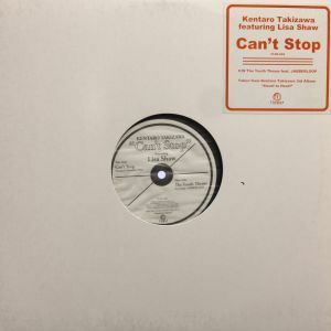 12inchレコード KENTARO TAKIZAWA / CAN'T STOP feat. LISA SHAW