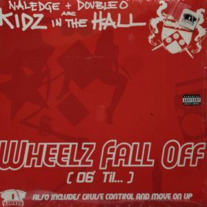 12inchレコード　KIDZ IN THE HALL / WHEELZ FALL OFF (06' TIL...)