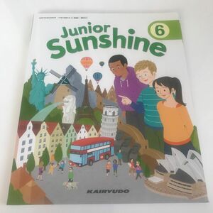 Junior Sunshine 6 [令和2年度] (文部科学省検定済教科書 小学校外国語科用)