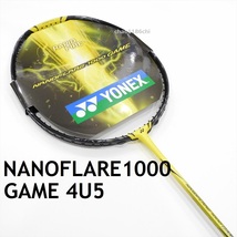 送料込/新品/ヨネックス/4U5/NANOFLARE 1000 GAME/ナノフレア1000ゲーム/NF-1000G/ナノフレア1000Z/AX100ZZ/ASTROX/ナノレイZスピード_画像1