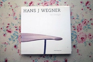 14828/ハンス・J・ウェグナー デザイン Hans J Wegner On Design 1994年 Dansk Deign Center 椅子 イス デンマーク家具 建築 住宅
