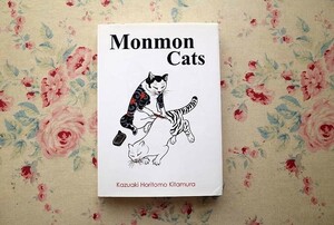 99257/彫巴 刺青 Monmon Cats HORITOMO KAZUAKI KITAMURA State Of Grace Inc. MONMON Cats BOOK モンモンキャット 北村和明