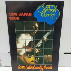 パンフレット/Larry Carlton Quartet ラリー・カールトン・カルテット/1978 JAPAN TOUR 来日公演