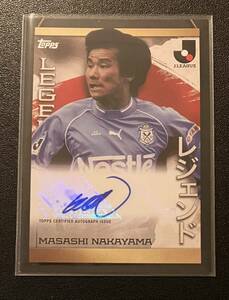 ☆topps Jリーグ 2023 レジェンド 中山雅史 直筆サインカード ジュビロ磐田☆LEGEND☆