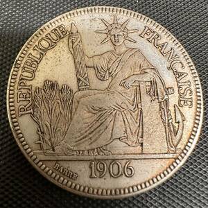 古銭　BD10 硬貨 自由の女神　仏領インド支那 大型銀貨　1906 リバティ重さ25.4g 大型コイン　美品