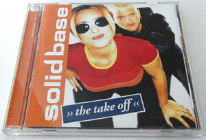 SOLID BASE (ソリッド・ベイス)「The Take Off」【中古CD】