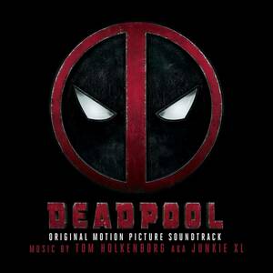 Deadpool (Original Motion Picture Soundtrack) Tom Aka Junkie Xl Holkenborg 輸入盤CD