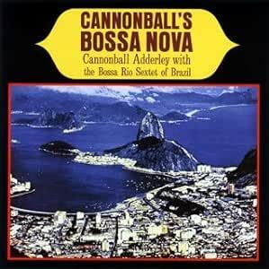 キャノンボールズ・ボサ・ノヴァ Cannonball Adderley 国内盤