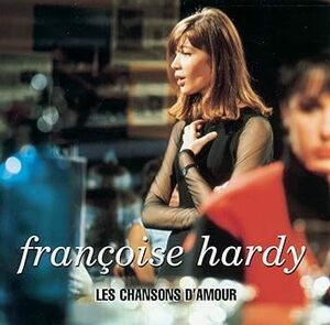 Les Chansons D'amour Hardy, Franoise (演奏) 輸入盤CD