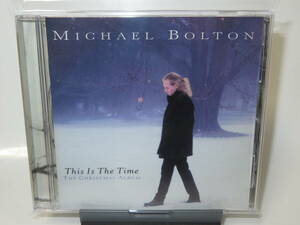 ☆ Michael Bolton / This Is The Time : The Christmas Album