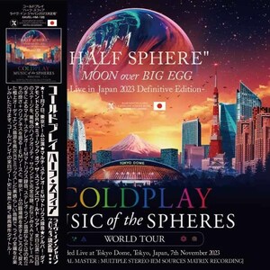 COLDPLAY(2CD)「Half Sphere - Moon Over Big Egg - Live in Japan 2023 Definitive Edition」 Multiple IEM MATRIX 11/7 TOKYO