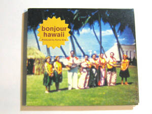 bonjour hawaii produced by Kama Aina 