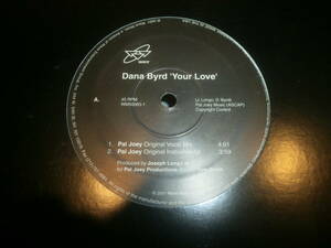 DANA BYRD / YOUR LOVE /PAL JOEY/DANNY KRIVIT