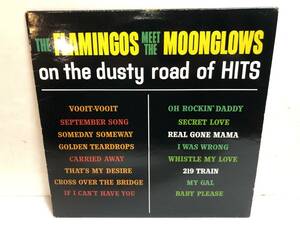31102S 輸入盤 12inch LP★THE MOONGLOWS/THE FLAMINGOS/ON THE DUSTY ROAD OF HITS★LLP 5180-AS