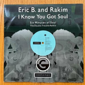 Eric B. & Rakim / I Know You Got Soul (Jackson 5I Want You Back使い!! Norman Cook, Fatboy Slim, Double Trouble)