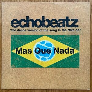 Echobeatz / Mas Que Nada (Sergio Mendes)
