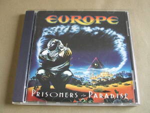 EUROPE ヨーロッパ / 5thアルバム [ プリズナーズ・イン・パラダイス ]