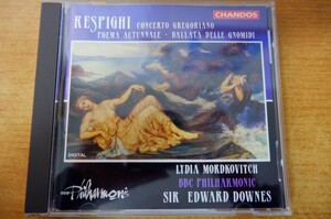CDk-0849 Respighi, Lydia Mordkovitch, Sir Edward Downes, BBC Philharmonic Concerto Gregoriano / Poema Autunnale Ballata Dell