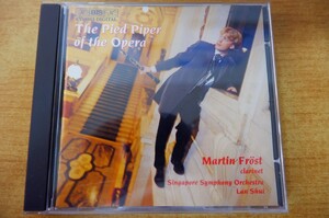 CDk-1015 Martin Frost, Singapore Symphony Orchestra, Lan Shui / The Pied Piper Of The Opera - Opera Paraphrases On The Clarinet