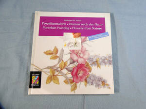 n) 洋書 Porzellanmalerei. Blumen nach der Natur. 陶磁器絵付け 花/植物[1]1240