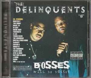 中古CD■HIPHOP/G-RAP■THE DELINQUENTS／Bosses Will Be Bosses／1999年■Too Short, Richie Rich, Mack 10, Master P, Ray Luv, B-Legit