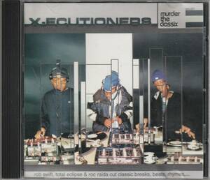 中古CD■HIPHOP■MIX CD／X-ECUTIONERS／Murder The Classix／2002■Rob Swift, Total Eclipse, Roc Raida, DJ Revolution, DJ Rhettmatic