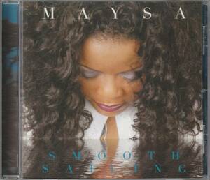 中古CD■R&B/SOUL■MAYSA／Smooth Sailing／2004年／UKソウル■Incognito, Ledisi, Elisha La'Verne, Angela Johnson, N’Dea Davenport