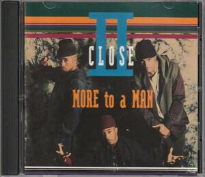 中古CD■R&B/SOUL■II CLOSE／More To A Man／1993年／New Jack Swing■Guy, Me-2-U, Four Sure, Brik Citi, Shomari, Bell Biv DeVoe