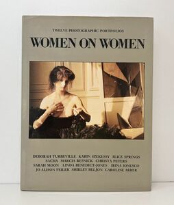写真集/WOMEN ON WOMEN/写真家 DEBORAH TURBEVILLE 他/AURUM PRESS/ISBN0 906053 021【M070】