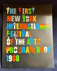 ★THE FIRST NEW YORK INTERNATIONAL FESTIVAL OF THE ARTS PROGRAM BOOK 1988／中古本★