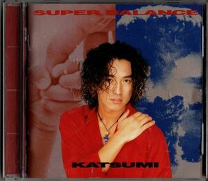 CD★KATSUMI／SUPER BALANCE