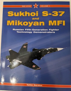 Sukhoi S-37 and Mikoyan MFI ／ 洋書 書籍 資料本 スホーイ 37 ミグ 1.44