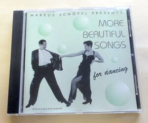 MARKUS SCHOFFL PRESENTS MORE BEAUTIFUL SONGS FOR DANCING CD 　社交ダンス