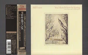 即決 24bit 完全生産限定盤 SHM-CD 紙ジャケ BILL EVANS ビル・エヴァンス YOU MUST BELIEVE IN SPRING (+3) WPCR-13176 国内盤 帯付き